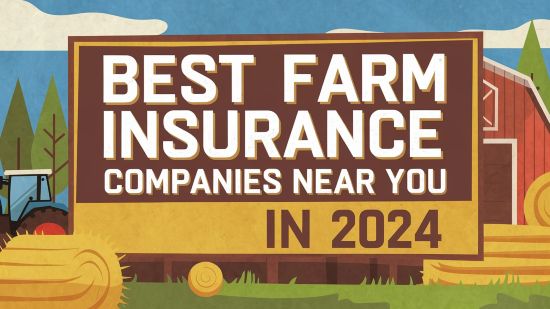 Best Farm Insurance Companies